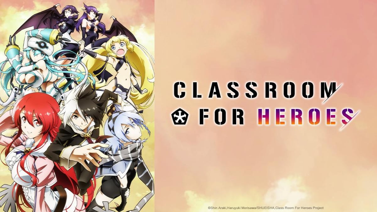 Watch CLASSROOM FOR HEROES - Crunchyroll