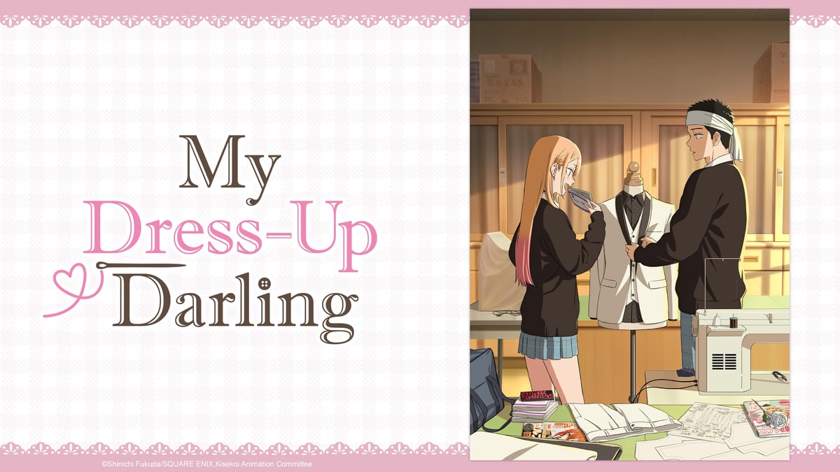 Watch My Dress-Up Darling - Crunchyroll
