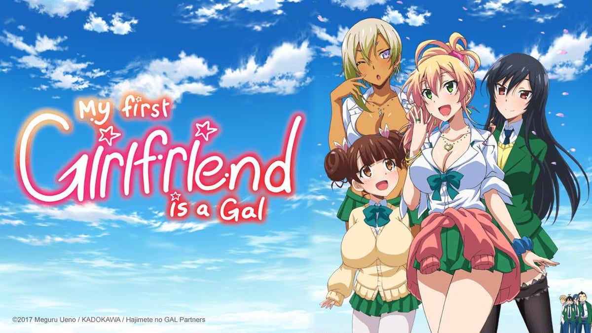 Watch My First Girlfriend is a Gal - Crunchyroll