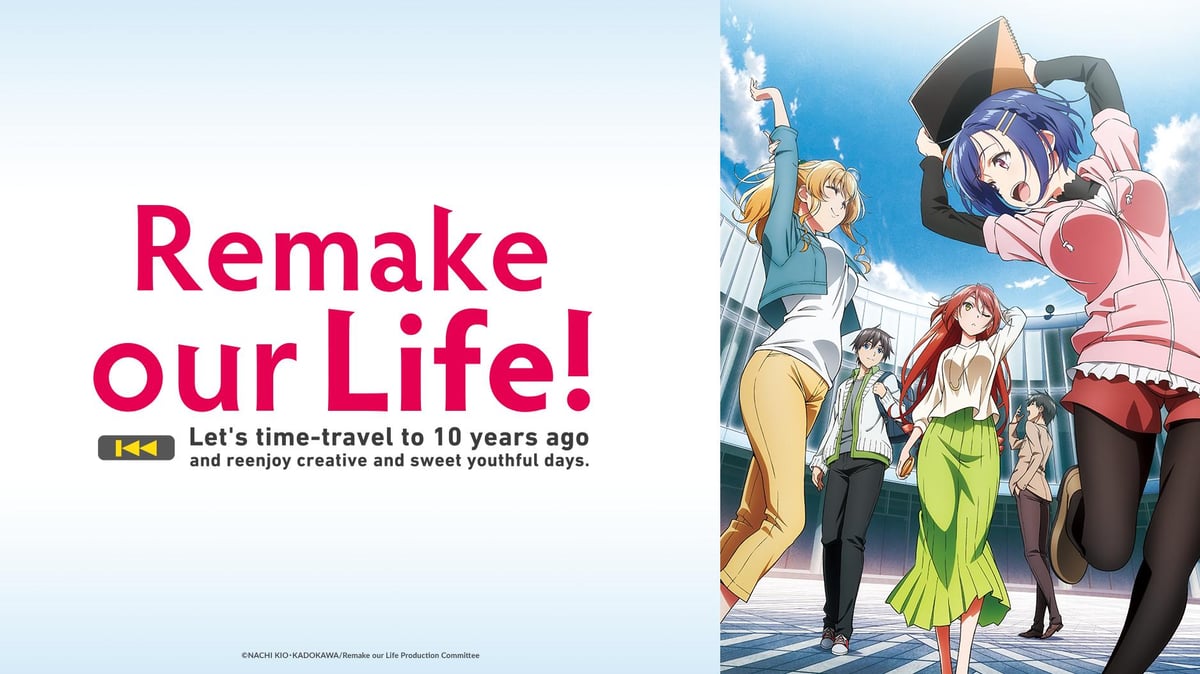 Watch Remake Our Life! - Crunchyroll