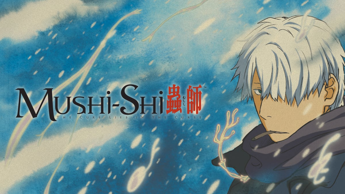 Watch MUSHI-SHI - Crunchyroll