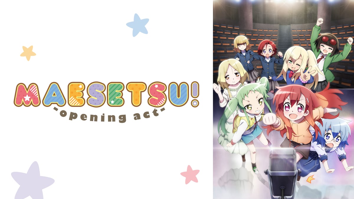 Watch Maesetsu! Opening Act - Crunchyroll