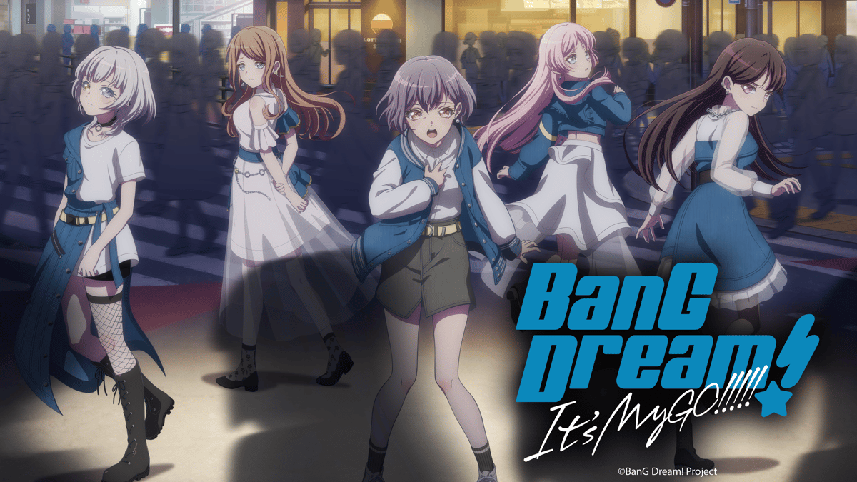 Watch BanG Dream! It's MyGO!!!!! - Crunchyroll