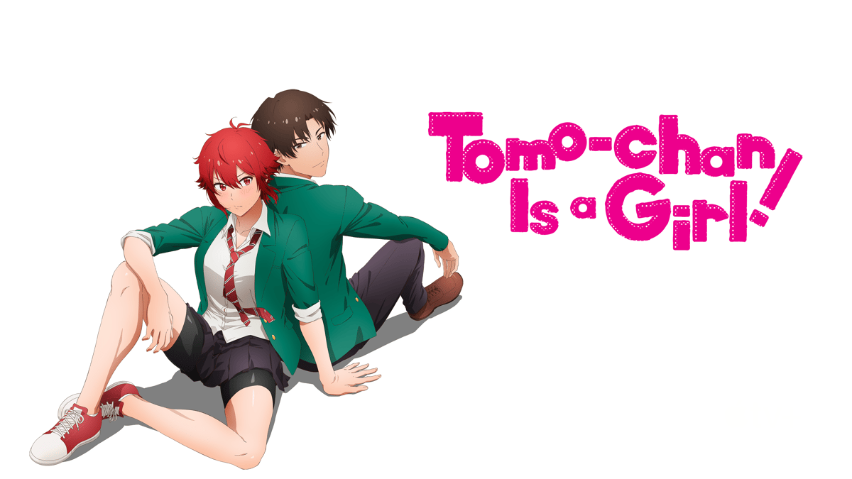 Watch Tomo-chan Is a Girl! - Crunchyroll