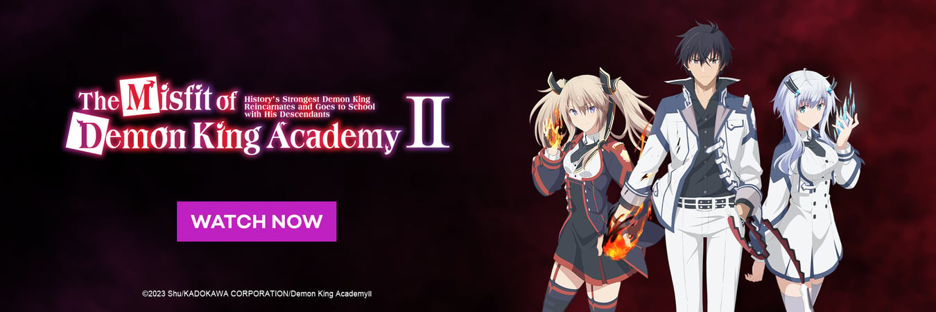 Watch new episodes of The Misfit of Demon King Academy here!