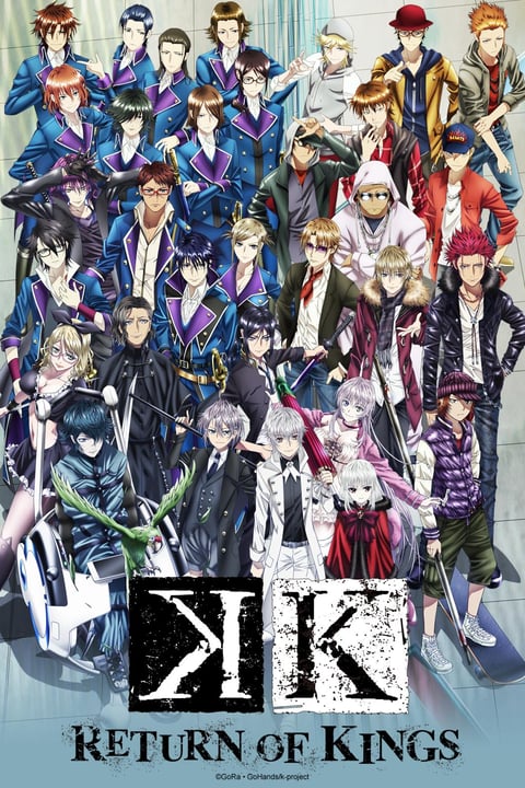 Watch K - Return of Kings - Crunchyroll