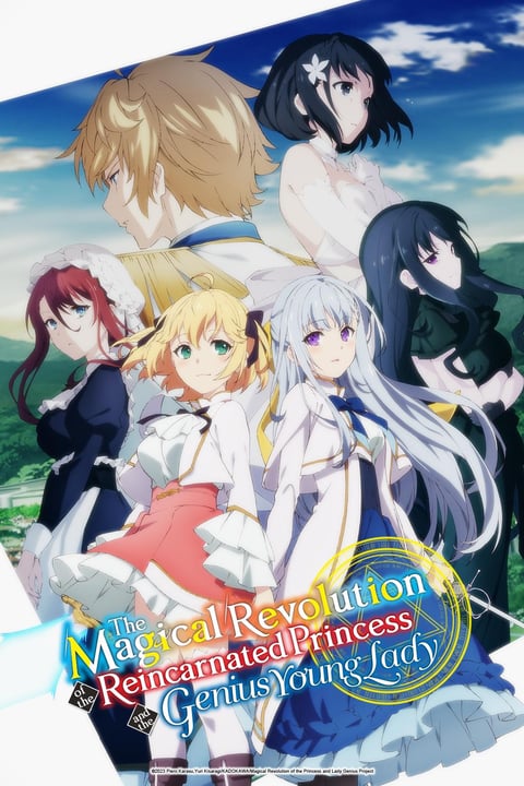 Watch The Magical Revolution of the Reincarnated Princess and the Genius Young Lady Crunchyroll