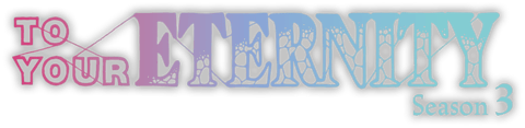 To Your Eternity Logo