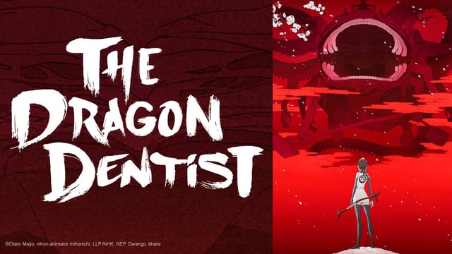 Watch The Dragon Dentist - Crunchyroll