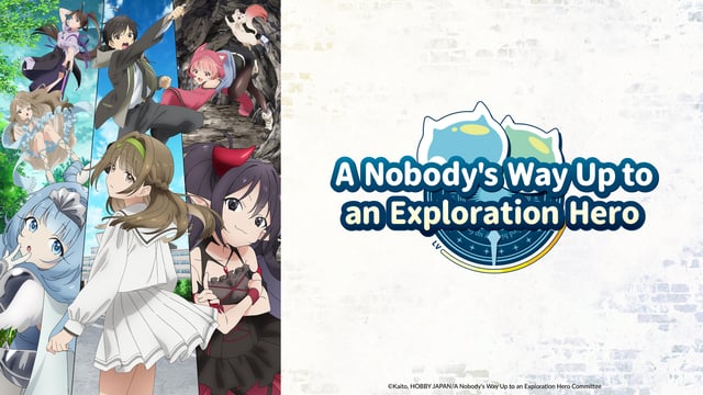 Watch A Nobodys Way Up To An Exploration Hero Crunchyroll 8740