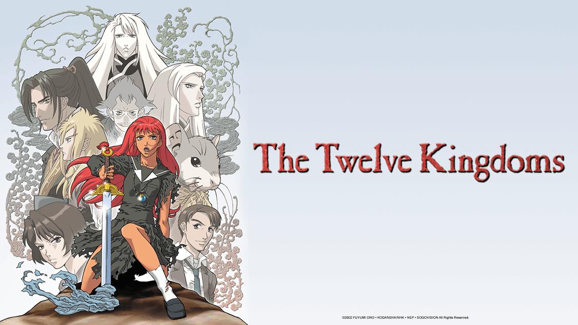 Watch The Twelve Kingdoms - Crunchyroll