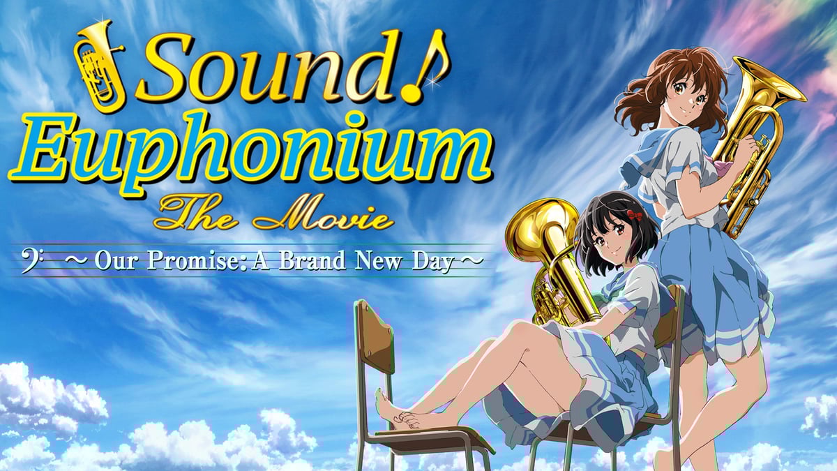 Watch Sound! Euphonium (Movies) Crunchyroll
