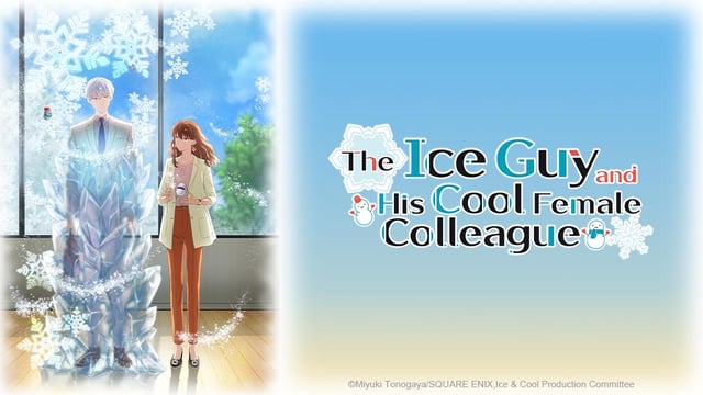 Watch The Ice Guy and His Cool Female Colleague - Crunchyroll